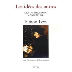 Les id�es des autres : Pour l'amusement des lecteurs oisifs