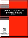 Brazil Tax, Law and Business Briefing Third Edition