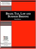 Review WorldTrade Executive, Inc.  / Brazil Tax, Law and Business Briefing Third Edition