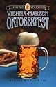 Oktoberfest, Vienna, Marzen (Classic Beer Style Series)