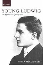 Young Ludwig: Wittgenstein's Life, 1889-1921