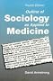 An Outline of Sociology as Applied to Medicine