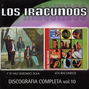 Los Iracundos - Discografia Completa, Vol. 10: Y Te Has Quedado Sola - Zortam Music