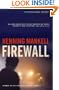 Firewall (Kurt Wallender Mystery S.)