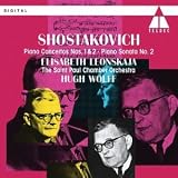 ｜Shostakovich: Piano Concerto Nos. 1 & 2/Piano Sonata No.2