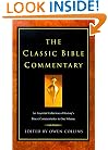 The Classic Bible Commentary: An Essential Collection of History's Finest Commentaries in One Volume