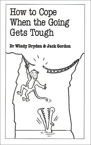 How to Cope When the Going Gets Tough (Overcoming common problems)