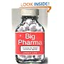 Big Pharma: Exposing the Global Healthcare Agenda