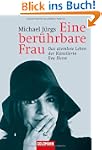 Eine ber�hrbare Frau: Das atemlose Le...