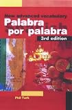 Palabra Por Palabra: A New Advanced Spanish Vocabulary