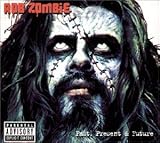 Past, Present & Future +2 - Rob Zombie