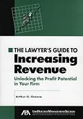 The Lawyer's Guide to Increasing Revenues