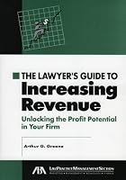 The Lawyer's Guide to Increasing Revenues