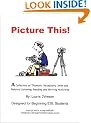 Picture This! A Beginning ESL Teacher's Resource Book