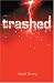 Trashed: 1 (Aurora New Plays)