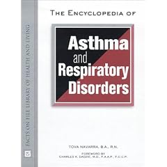The Encyclopedia of Asthma and Respiratory Disorders (Facts on File Library of Health and Living)