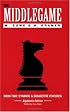 The Middlegame, Book 2: Dynamic & Subjective Features (Algebraic Edition)