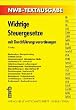 Wichtige Steuergesetze. Mit Durchf�hrungsverordnungen. NWB-Textausgabe. Stand 1. Jan. 2003.