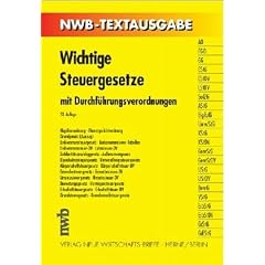Wichtige Steuergesetze. Mit Durchf�hrungsverordnungen. NWB-Textausgabe. Stand 1. Jan. 2003.