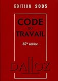 Revue Dalloz-Sirey  / Code du travail : Edition 2005