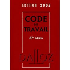 Code du travail : Edition 2005