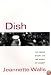Dish:: The Inside Story on the World of Gossip