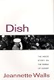 Dish: The Inside Story on the World of Gossip