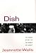 Dish:: The Inside Story on the World of Gossip