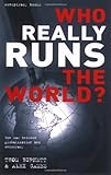 Who really runs the world? : [the war between globalization and democracy]