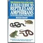 A Field Guide to Reptiles and Amphibians of Eastern and Central North America