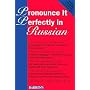Pronounce it Perfectly in Russian: Book with 2 Cassettes