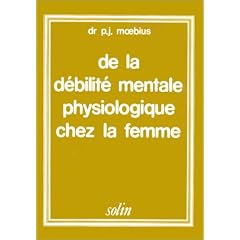 De la d�bilit� mentale physiologique chez la femme