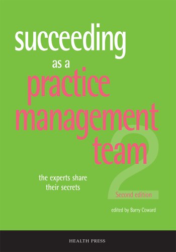 Succeeding as a Practice Management Team, second edition