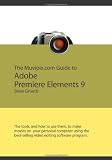 Guide to Adobe Premiere Elements 9: The tools, and how to use them, to make movies 416NN0Lt22L. SL160 Guide to Adobe Premiere Elements 9: The tools, and how to use them, to make movies