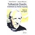 Teilhard de Chardin : Visionnaire du monde nouveau