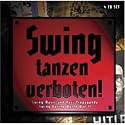 Swing Tanzen Verboten!: Swing Music and Nazi Propaganda (4CD)