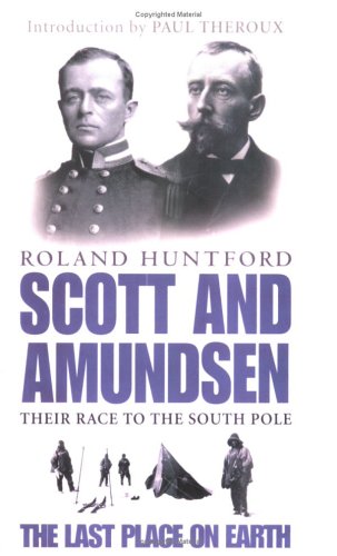Scott and Amundsen: Last Place on Earth