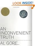 An Inconvenient Truth: The Planetary Emergency of Global Warming and What We Can Do about It