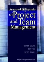 Annotated Bibliography of Project and Team Management