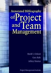 Annotated Bibliography of Project and Team Management
