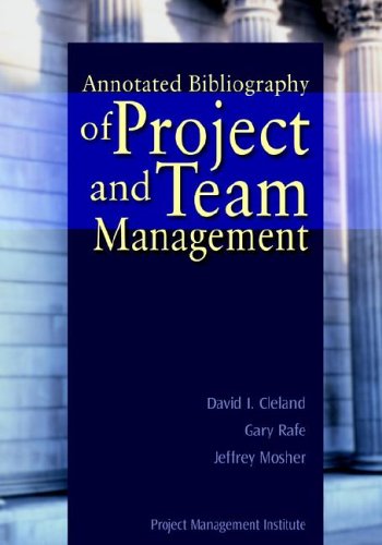 Annotated Bibliography of Project and Team Management