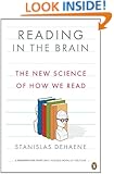 Reading in the Brain: The New Science of How We Read