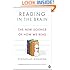 Reading in the Brain: The New Science of How We Read