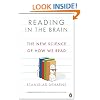 Reading in the Brain: The New Science of How We Read