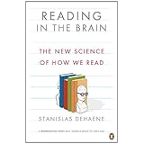 reading in the brain the new science of how we read