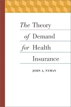 The Theory of Demand for Health Insurance