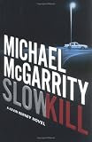 Slow Kill (Kevin Kerney Novels)