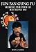 Search : Jun Fan Gung Fu: Seeking the Path of Jeet Kune Do
