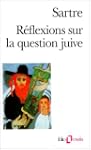 R�flexions sur la question juive