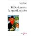 R�flexions sur la question juive